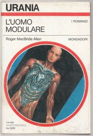Urania n. 1239 L'UOMO MODULARE di R. MacBride Allen ed. Mondadori