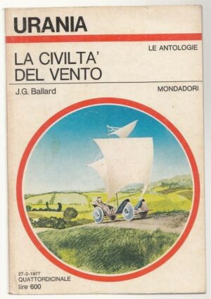 La civiltà del vento di J. G. Ballard. Urania n. 717 ed. Mondadori