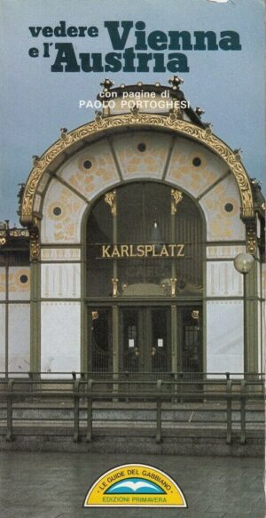 VEDERE VIENNA E L'AUSTRIA di Anna Profeti Host ed. Primavera
