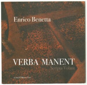 Verba Manent Scripta Volant di Enrico Benetta ed. Galleria Russo