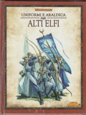 Warhammer UNIFORMI E ARALDICA DEGLI ALTI ELFI ed. Games Workshop