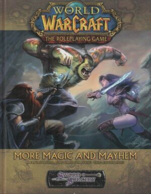 World of Warcraft. THE ROLEPLAYING GAME. More Magic and Mayhem in Inglese