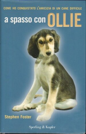 A SPASSO CON OLLIE di Stephen Foster ed. Sprling & Kupfer