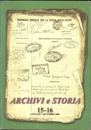 ARCHIVI E STORIA Rivista Semestrale n. 15-16 Gennaio - Dicembre 2000