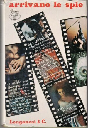 ARRIVANO LE SPIE di AA. VV. ed. Longanesi