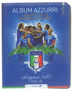 Album Azzurri I DISCHETTI DELLA NAZIONALE ITALIANA Carrefour COMPLETO