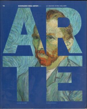 Arte DIZIONARIO DEGLI ARTISTI Grande Storia dell'arte n. 16 Abb. Editoriale 2006