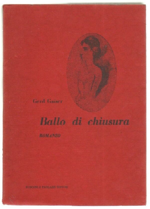 BALLO-DI-CHIUSURA-di-Gerd-Gaiser-ed-Rusconi-e-Paolazzi-1960-113044823162