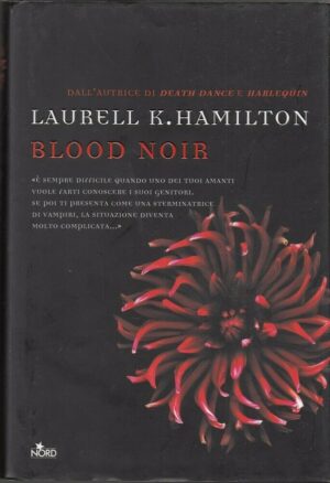 BLOOD NOIR di Laurell K. Hamilton ed. Nord