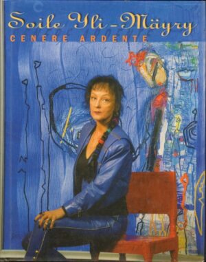 CENERE ARDENTE di Soile Yli Mayry ed. 2010