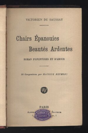 CHAIRS EPANOUIES BEAUTES ARDENTES di V. Du Saussay ed. Albert Mericant B11
