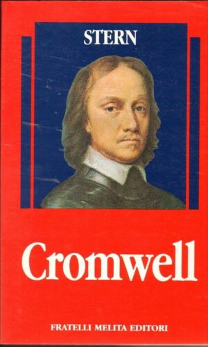 CROMWELL di Alfred Stern ed. Fratelli Melita 1990