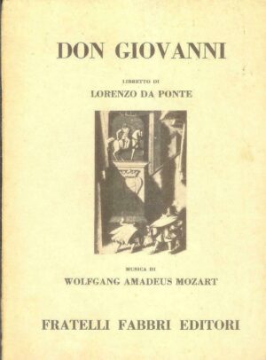 DON GIOVANNI. LIBRETTO DI LORENZO DA PONTE ed. Fabbri