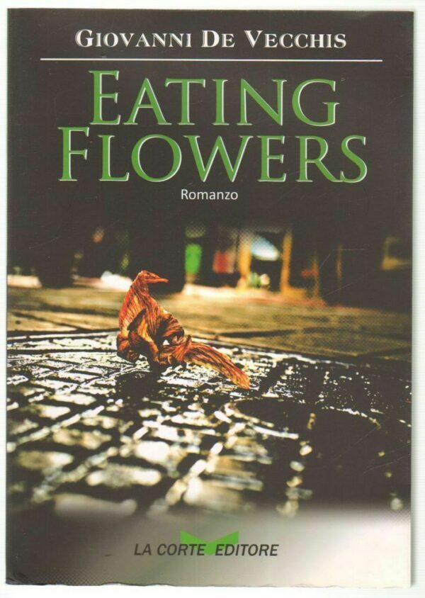 EATING-FLOWERS-di-Giovanni-De-Vecchis-ed-La-Corte-2009-122810226492