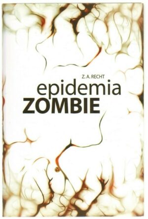 EPIDEMIA ZOMBIE di Z. A. Recht ed. Multiplayer