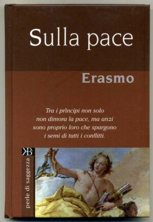 ERASMO. Sulla pace ed. KB