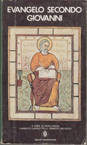 EVANGELO SECONDO GIOVANNI a cura di Paolo Ricca ed. Mondadori