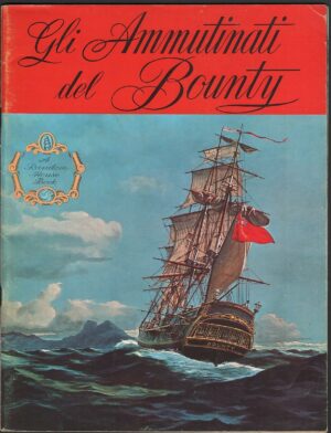 GLI AMMUTINATI DEL BOUNTY Libro presentazione del film ed. 1962