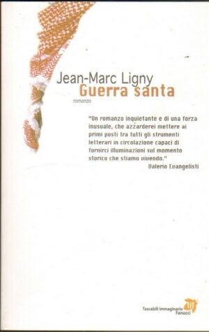 GUERRA SANTA di Jean Marc Ligny 1° ed. Fanucci 2002