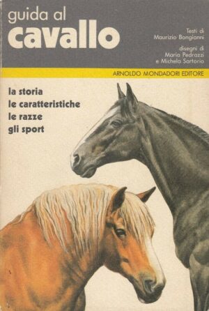 GUIDA AL CAVALLO di Maurizio Bongianni ed. Mondadori