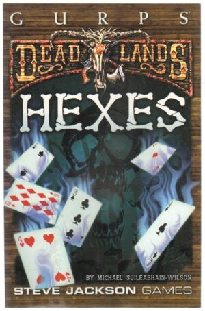 GURPS DEADLANDS HEXES di Michael Suileabhain Wilson ed. Steve Jackson Game