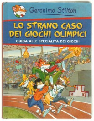 Geronimo Stilton LO STRANO CASO DEI GIOCHI OLIMPICI ed. Piemme