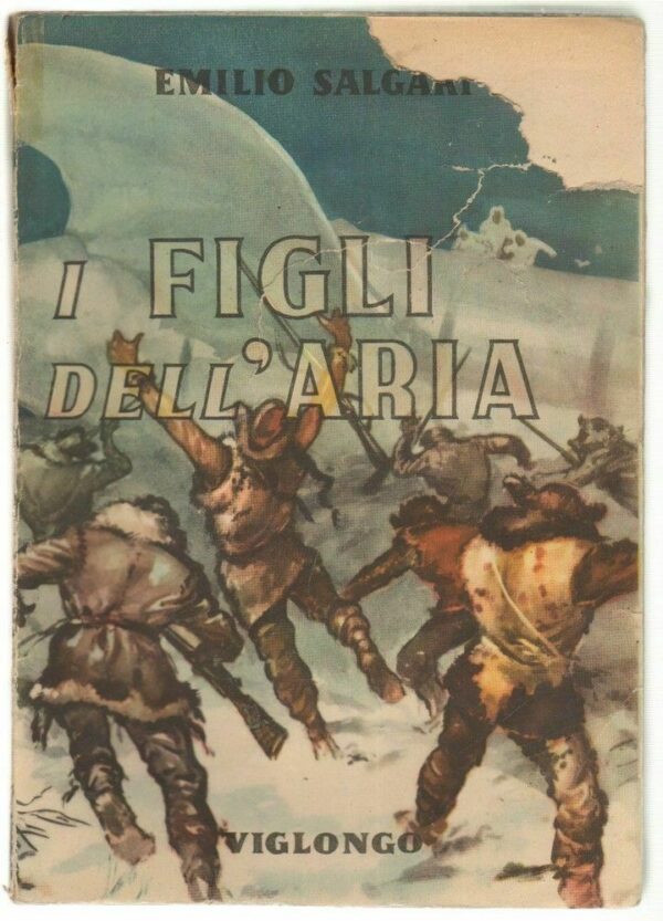 I-FIGLI-DELLARIA-di-Emilio-Salgari-ed-Viglongo-1949-123392652652