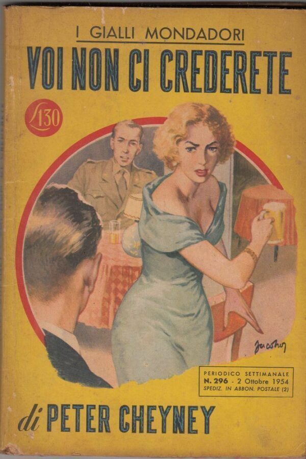 I-Gialli-Mondadori-n-296-VOI-NON-CI-CREDERETE-di-Peter-Cheyney-1-ed-1954-122490198972