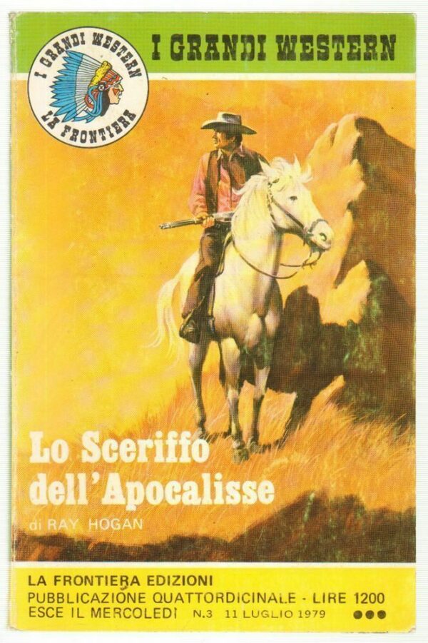 I-Grandi-Western-n-3-LO-SCERIFFO-DELLAPOCALISSE-di-Hogan-ed-La-Frontiera-1979-122811933402