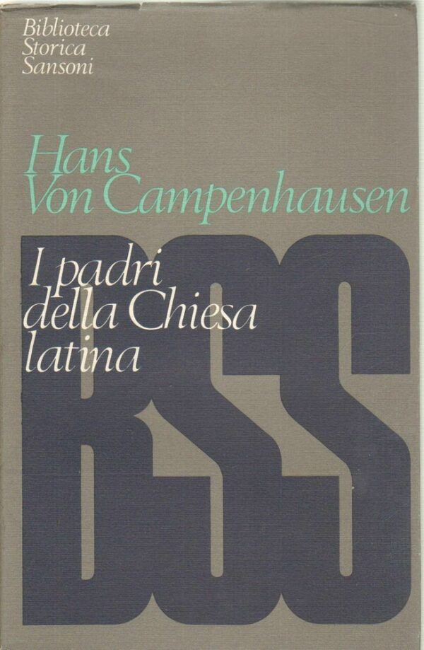I-PADRI-DELLA-CHIESA-LATINA-di-Hans-Von-Campenhausen-ed-Sansoni-1969-112337098392