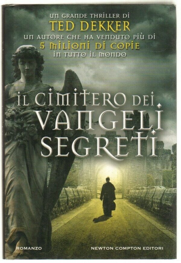 IL-CIMITERO-DEI-VANGELI-SEGRETI-di-Ted-Dekker-ed-Newton-Compton-113799098992