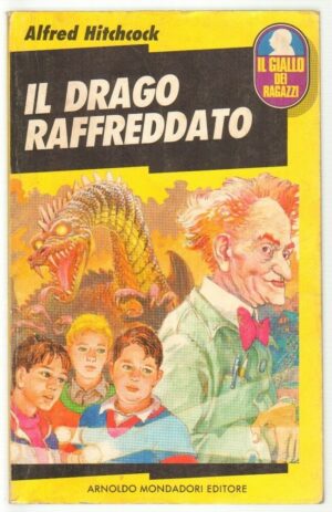 IL DRAGO RAFFREDDATO di Alfred Hitchcock ed. Mondadori Mondadori