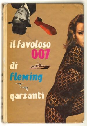 IL FAVOLOSO 007 DI FLEMING ed. Garzanti 1978