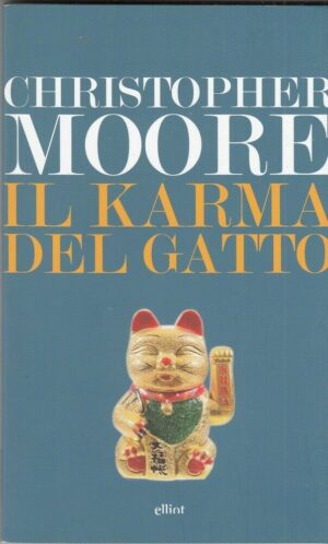 IL KARMA DEL GATTO di Christopher Moore ed. Elliot