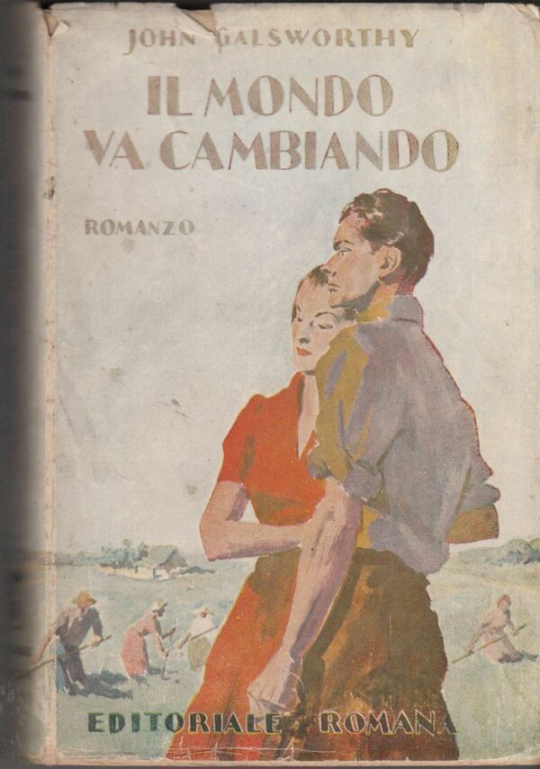 IL-MONDO-VA-CAMBIANDO-di-John-Galsworthy-ed-Editoriale-Romana-1945-112386832672