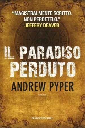 IL PARADISO PERDUTO di Andrew Pyper ed. Fanucci
