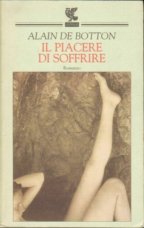 IL-PIACERE-DI-SOFFRIRE-di-Alain-De-Botton-ed-Guanda-1997-112424520282