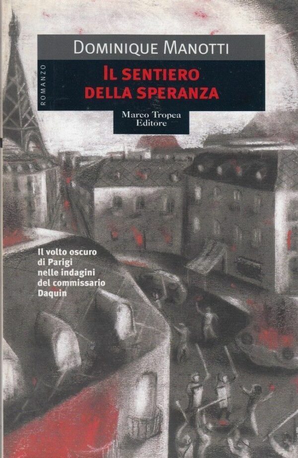 IL-SENTIERO-DELLA-SPERANZA-di-Dominique-Monotti-ed-Tropea-2002-122341442162