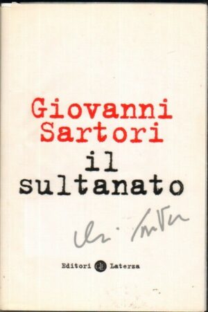 IL SULTANATO di Giovanni Sartori ed. Laterza