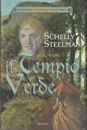 IL TEMPIO VERDE di Schelly Steelman ed. Armenia