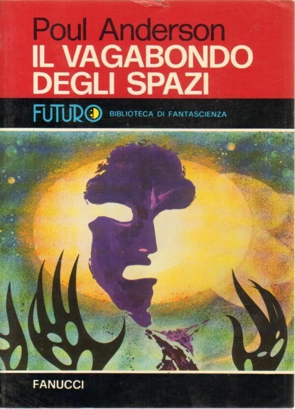 IL-VAGABONDO-DEGLI-SPAZI-di-Poul-Anderson-ed-Fanucci-Futuro-n-5-122406069802