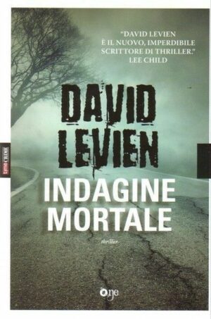 INDAGINE MORTALE di David Levien ed. One