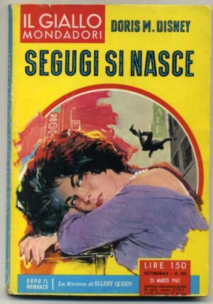 Il Giallo Mondadori Settimanale n.686 SEGUGI SI NASCE di Doris M. Disney