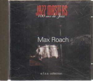 Max Roach - Jazz Masters 100 ans de Jazz - CD Audio