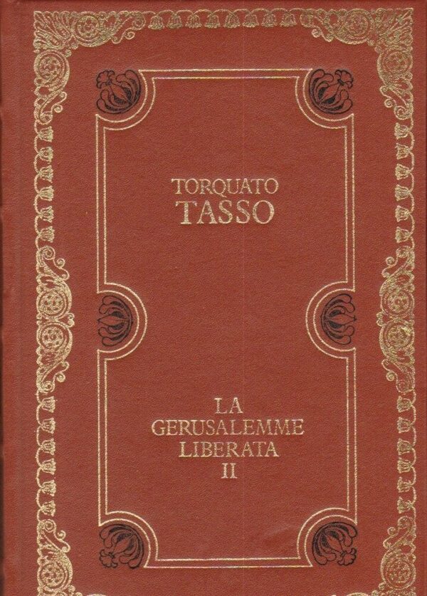 LA-GERUSALEMME-LIBERATA-Vol-II-di-Torquato-Tasso-ed-C-D-C-1985-121792964572