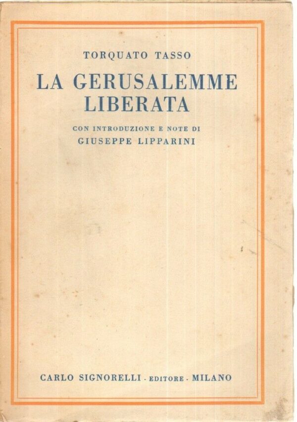 LA-GERUSALEMME-LIBERATA-di-Torquato-Tasso-ed-Signorelli-1946-122079849902