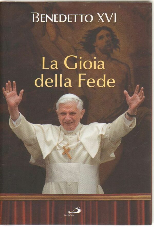 LA-GIOIA-DELLA-FEDE-di-Benedetto-XVI-ed-San-Paolo-2012-122562291542