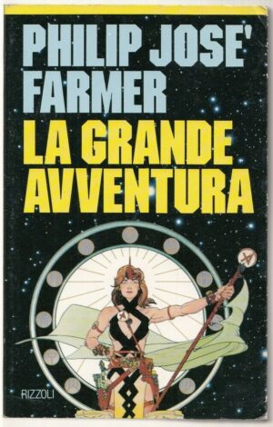 La grande avventura di Philip Josè Farmer ed. Rizzoli