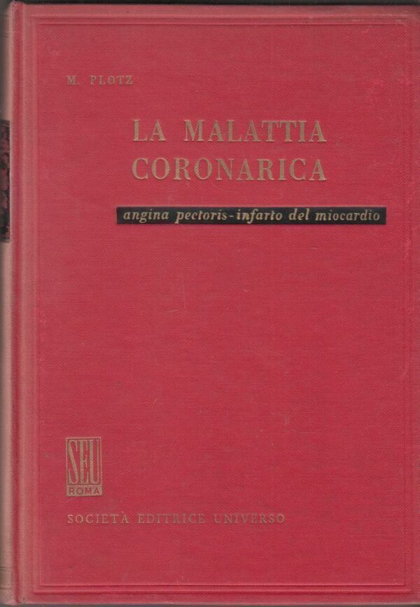 LA-MALATTIA-CORONARICA-ANGINA-PECTORIS-INFARTO-DEL-MIOCARDIO-di-M-Plotz-1961-122490675242