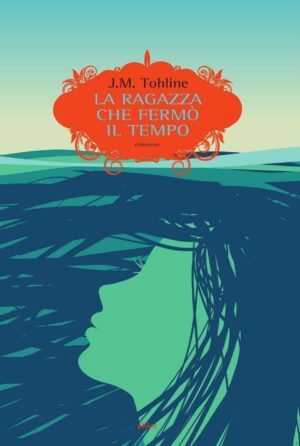 LA RAGAZZA CHE FERMO' IL TEMPO di J.M. Tohline ed. Elliot